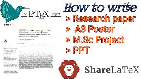 How to write Research paper, A3poster, PPT, M.Sc project| Online share latex site| Latex project