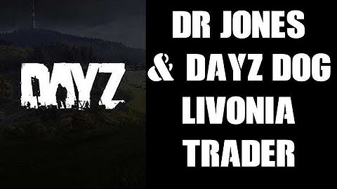 PC Livonia Enoch DayZ Dog With Dr Jones Trader Mod Base Custom TraderConfig.txt & TraderObjects.txt