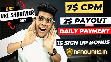 Best Url Shortener to Make Money |NanoLinks.in | 7$ CPM | Daily Payment | Best Link Shortener 2022