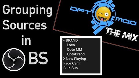 How to Group Sources in OBS
