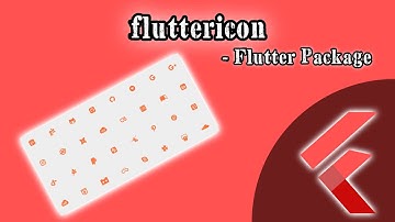Flutter Package That Makes Icons So Much Easier - fluttericon (Flutter Icon)