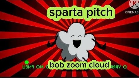 Sparta pitch bob zoom cloud ☁️☁️☁️ with different colors and different video effects