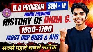 History of India C. 1550-1700 | B.A Program | Sem IV | Hindi Medium | Important Questions & Answers