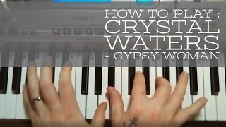 Vignette de la vidéo "How to Play Crystal Waters - Gypsy Woman on piano (Easy)"