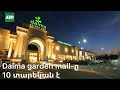 Dalma garden mall-ը 10 տարեկան է