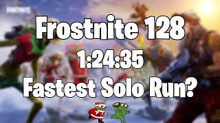 Frostnite 128 Solo Speedrun  1:24:35