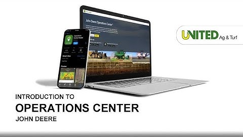Introduction to Operations Center Web - John Deere Operations Center