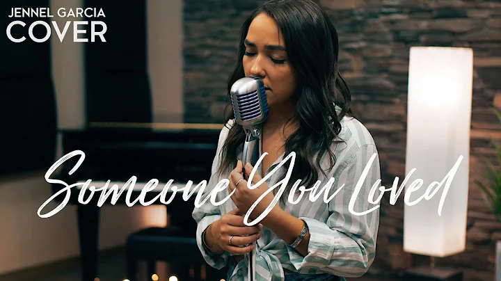 Someone You Loved - Lewis Capaldi (Jennel Garcia p...