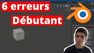 Les 6 ERREURS que les débutants font sur Blender !