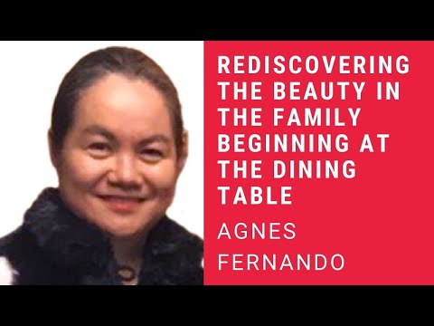 JCL 2021: REDISCOVERING THE BEAUTY IN THE FAMILY BEGINNING AT THE DINING TABLE by Agnes Fernando