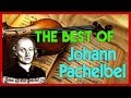 The Best of Johann Pachelbel  - Baroque Music ᴴᴰ 1 hour