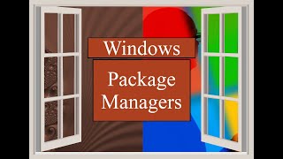 Windows Package Managers: From Chocolatey to Winget