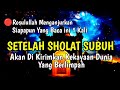 🔴AMALAN YANG PALING ALLAH &amp; BAGINDA ROSULULLAH SENANGIBaca Setelah sholat Subuh Rasakan Keajaibannya