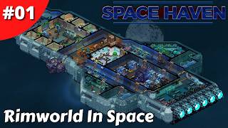 Space Ship Building Colony Simulation RimWorld In Space - Space Haven - #01 - Gameplay