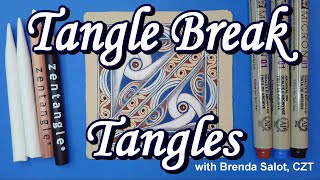 TANGLE BREAK TANGLES (aura, crescent moon, ibex, well)
