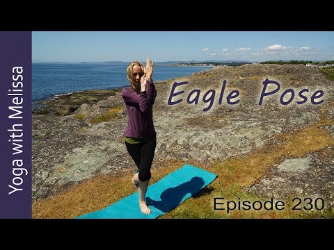 Eagle Pose or Garudasana, 50 min, Dhyana: The Eight Limbs of Yoga, Yoga with Dr. Melissa West 230