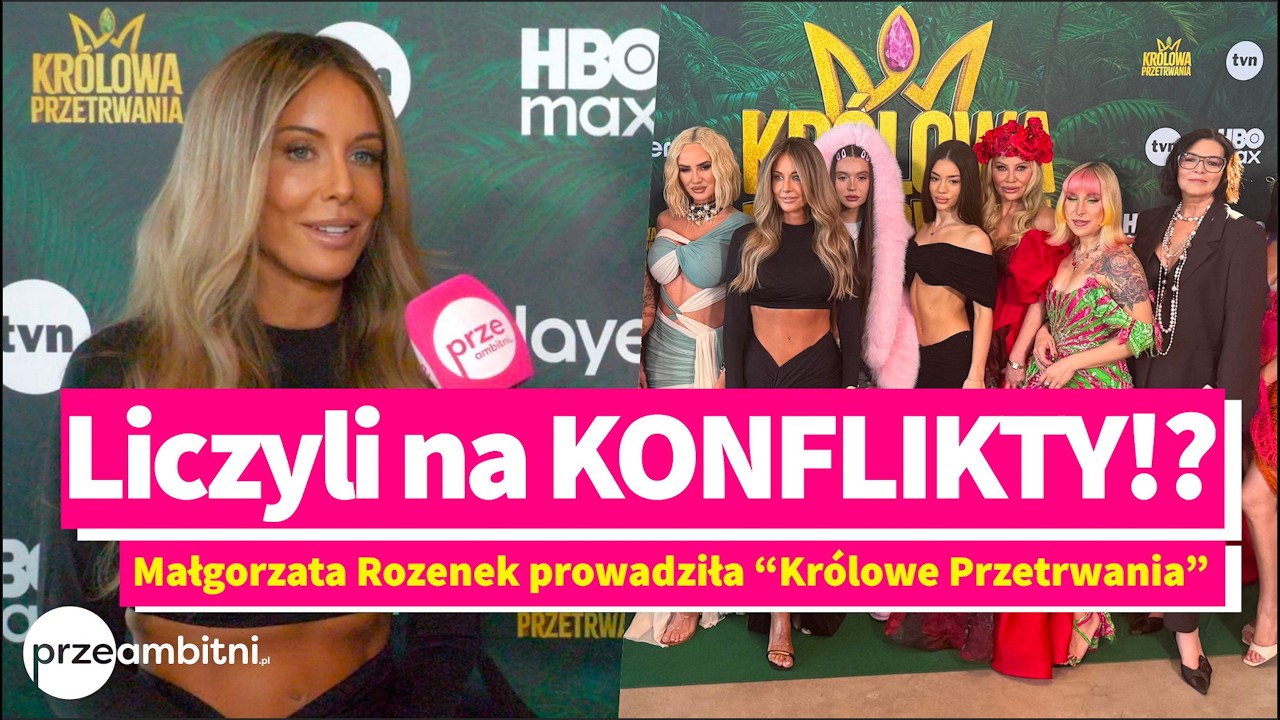 Małgorzata Rozenek-Majdan zdradza kulisy „Królowych Przetrwania”: Liczyli na KONFLIKTY!?