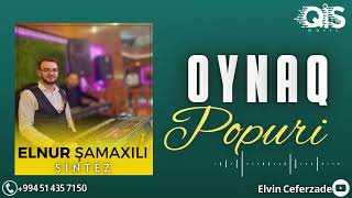 Elnur Şamaxılı Sintez - Oynaq POPURİ 2023 ( Ritmik) Resimi