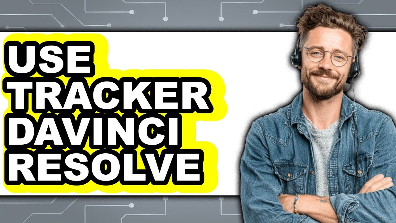 How To Use Tracker DaVinci Resolve 2025 - Easy Guide - YouTube