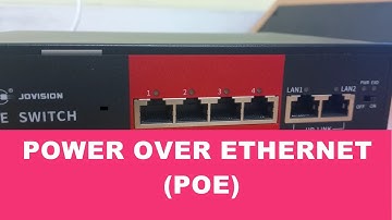 What is POE Power Over Ethernet and POE switch