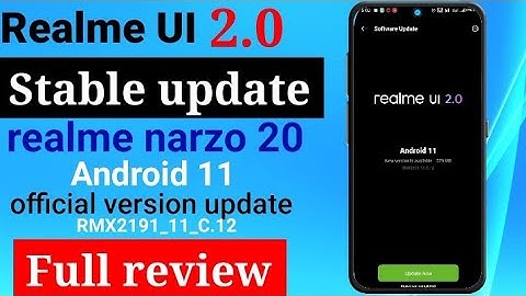Realme UI 2.0 stable update Android 11 official version updated Narzo 20 what
