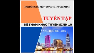 GIẢI ĐỀ TOÁN THAM KHẢO TUYỂN SINH 10 TPHCM 2024 - 2025 TÂN PHÚ 3