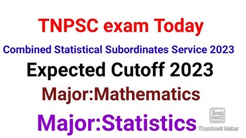 TNPSC/Combined Statistical subordinates service Expected cutoff more than 300 marks scores in Rank