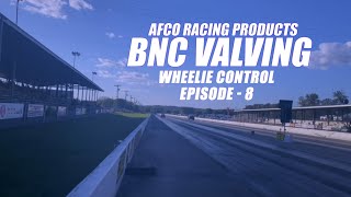 Eric & Rex BNC2 Valving Series - Episode 8