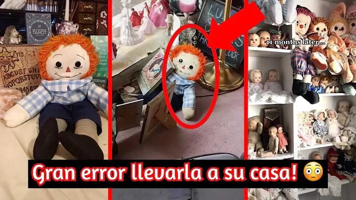 Tena coleccin de MUECAS MALDITAS pero todo cambi para MAL cuando lleg una parecida a Annabelle