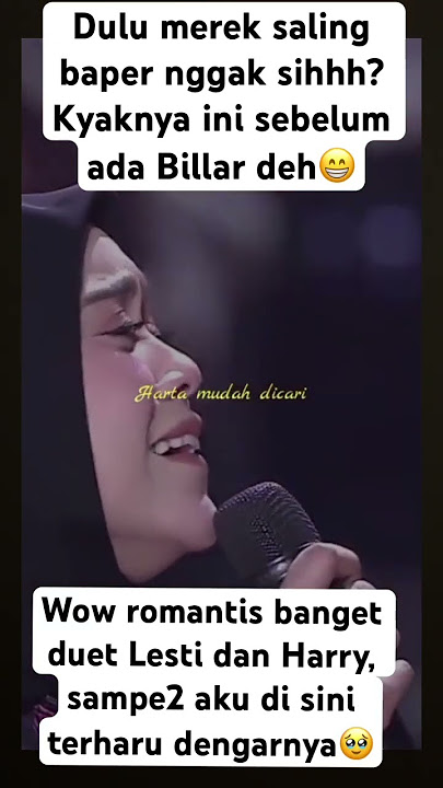 Lesti duet bareng Harry romantis sebelum kenal Billar #lesti #harry #da7 #indosiar #trending