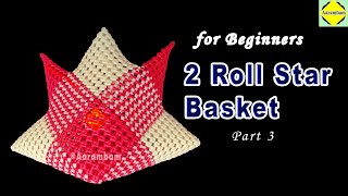 Wire Koodai,Star Basket Pinnuvathu eppadi in Tamil,2 Roll,Beginners,Part 3