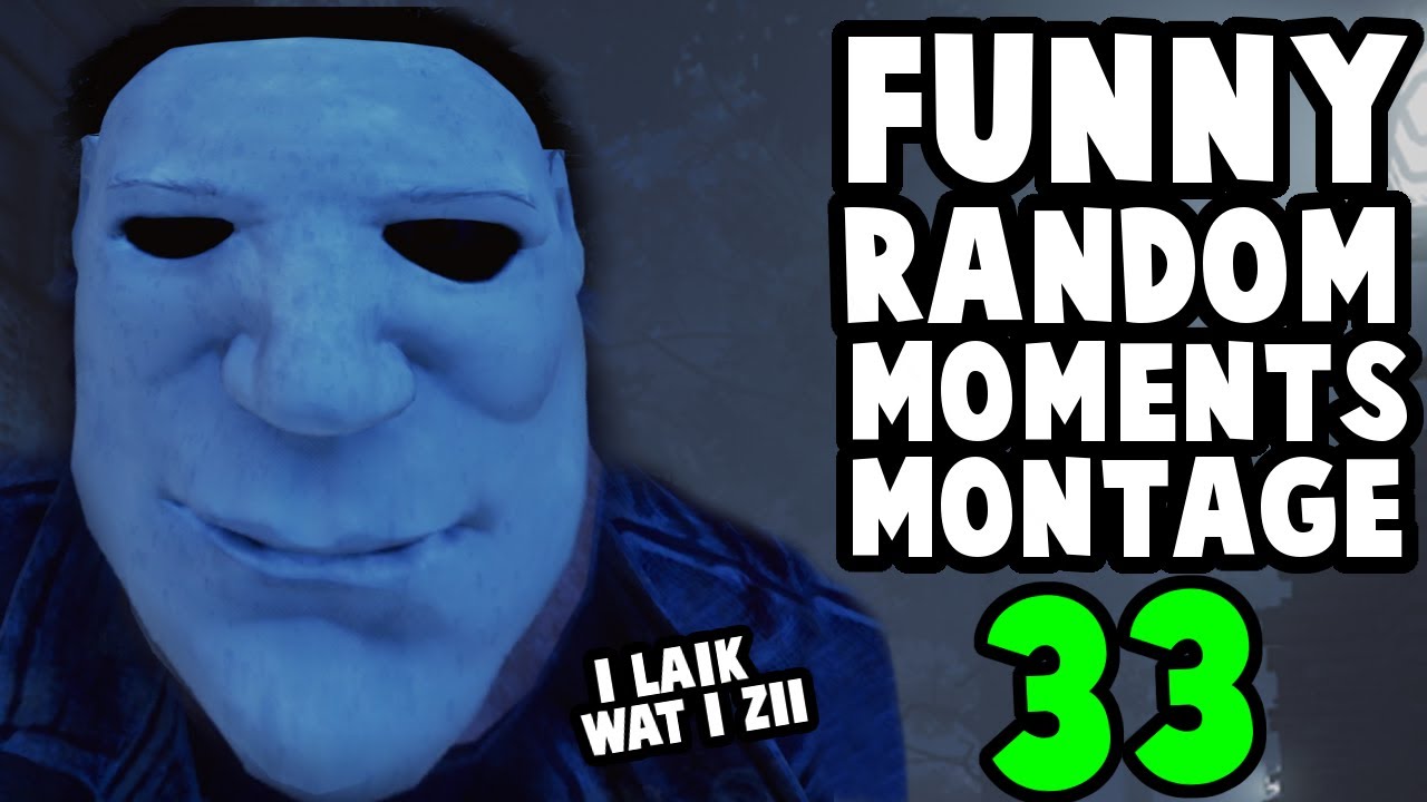 Dead by Daylight funny random moments montage 33 http://more.com