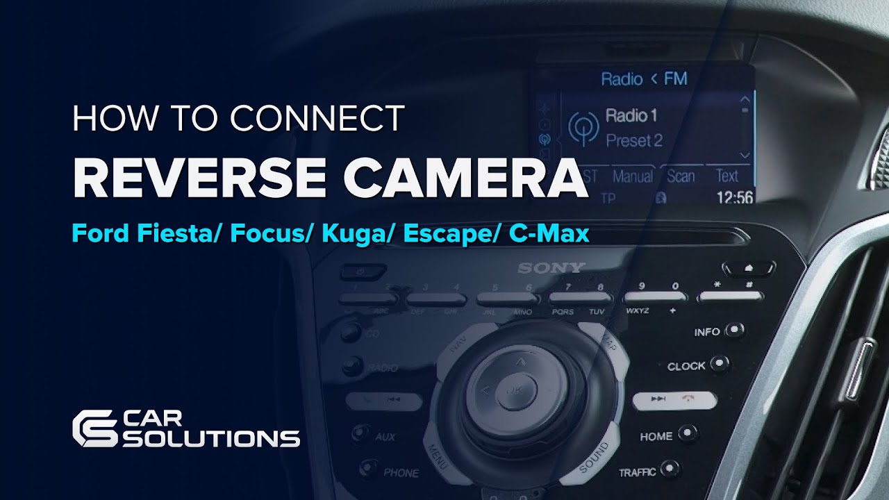 Connect a Rear Camera in Ford Fiesta Focus Kuga Escape C-Max with the ...