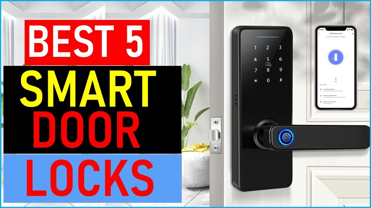 Top the 5 Best Smart Door Locks  in 2026