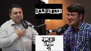 Chemare la slujire si experiente | Gabi Floruț | PODCAST Eldad | Ep 2