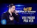 Wesley Safadão - Vou Pagar Pra Ver [DVD Ao Vivo em Brasília]