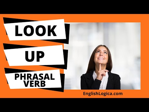 LOOK UP – phrasal verb – meanings and examples