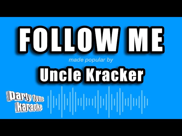 Uncle Kracker - Follow Me (Karaoke Version)