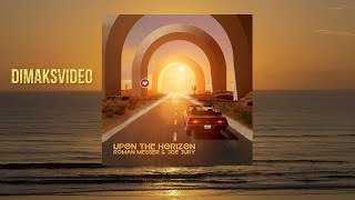 Roman Messer, Joe Jury - Upon the Horizon (DimakSVideo)