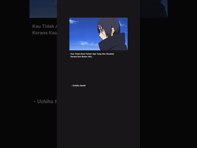 kata kata Uchiha itachi #amv #shorts #anime #kataanimesad #narutoshippuden #itachi class=