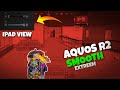 SHARP AQUOS R2 | Ipad View | Livike Gameplay ❤️