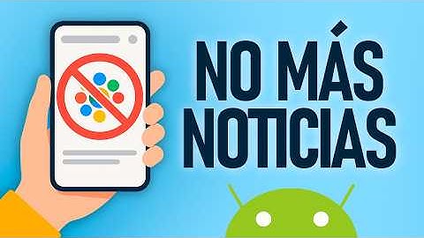 Di ADIÓS a las distracciones en Android desactivando GOOGLE DISCOVER