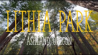 LITHIA PARK | Ashland, Oregon | (4K Walking Tour) (No Talking, No Music)