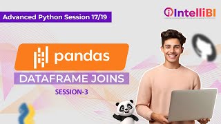Advanced Python Session 17 - DataFrame Joins (Part 3)