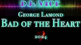 New Freestyle Italo Disco 2024 * George LaMond * Bad of the Heart * Dance Club Remix DJ VICE