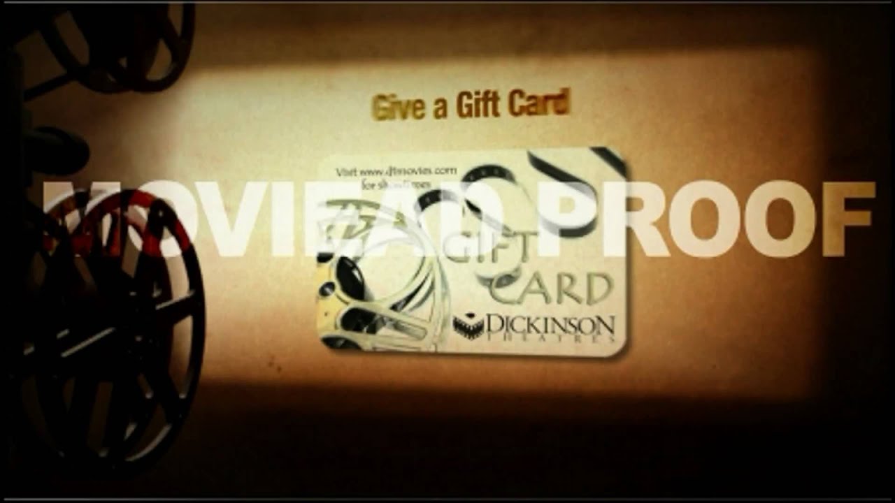 Dickinson Theatres Gift Card Proof YouTube