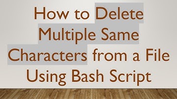 How to Delete Multiple Same Characters from a File Using Bash Script