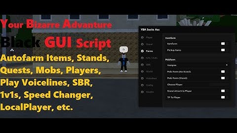 YBA Black GUI Script | Autofarm Items, Stands, Quests, Mobs, Players, Voicelines, Speed C [LuaXe]