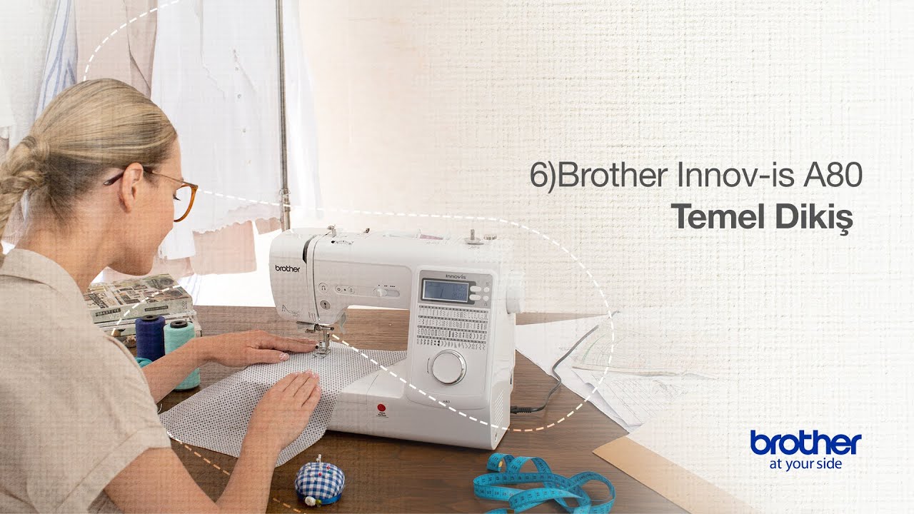 Brother Innov-is A80 Temel Dikiş