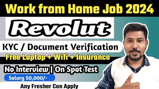 Revolut Job | KYC Document | Work from home | Earn money online job| delhi workfromhomejobs